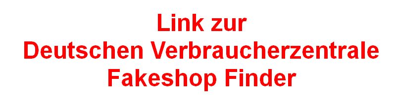 https://www.verbraucherzentrale.de/fakeshopfinder-71560 Fakeshop Finder